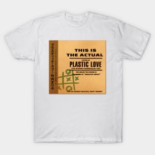 The Real Plastic Love T-Shirt